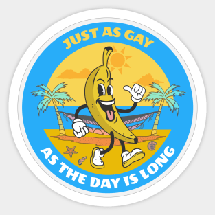 Just as gay Sticker